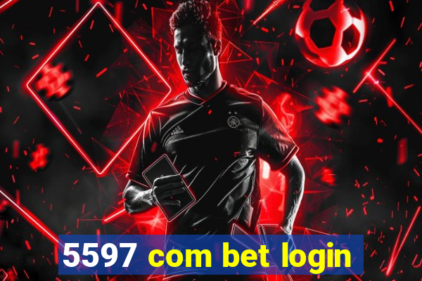 5597 com bet login